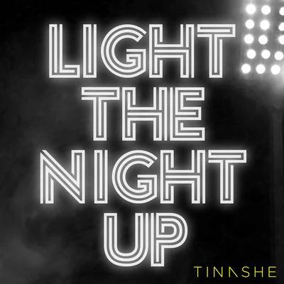 TINASHE/BAYNKLight The Night Up