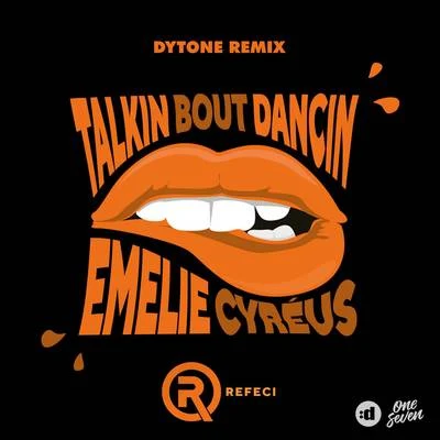 Emelie Cyréus/Stupid GoldfishTalkin Bout Dancin (Dytone Remix)