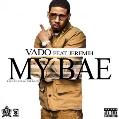 VadoMy Bae (feat. Jeremih)