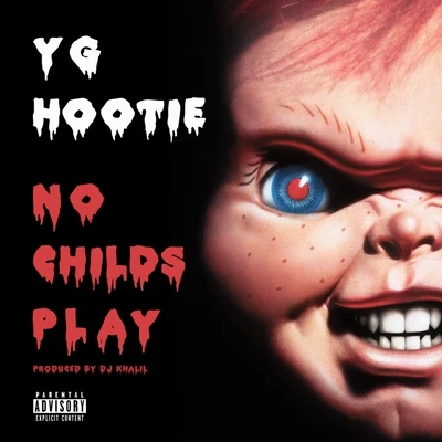 YG HootieNo Childs Play