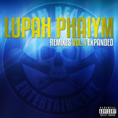 Grim Reality EntertainmentLupah Phaiym Remixes, Vol. 1 (Expanded)