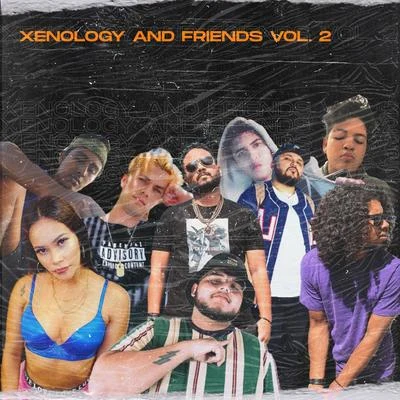 EndellsXenology And Friends Vol. 2