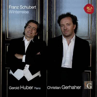 Christian GerhaherSchubert: Winterreise, D 911