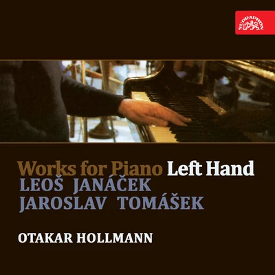 Jarmil BurghauserJanáček & Tomášek: Works for Piano (Left Hand)