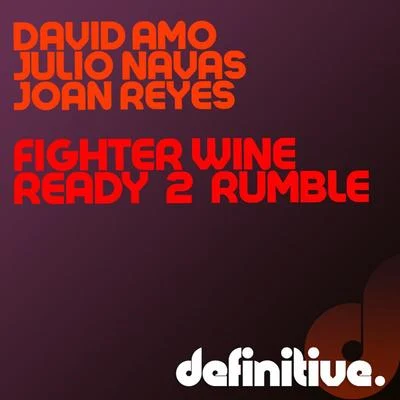 David AmoFighter WineReady 2 Rumble