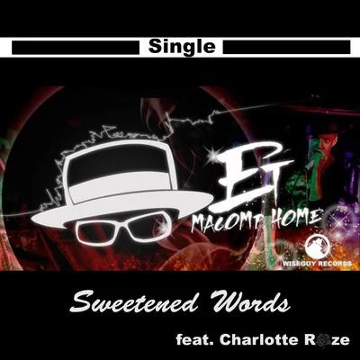 ET Macomb HomeESV Eastside VillainzSweetened Words (feat. Charlotte Roze & ESV Eastside Villainz)