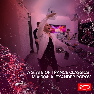 Alexander PopovA State Of Trance Classics - Mix 004: Alexander Popov