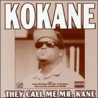 KokaneKuruptThey Call Me Mr. Kane