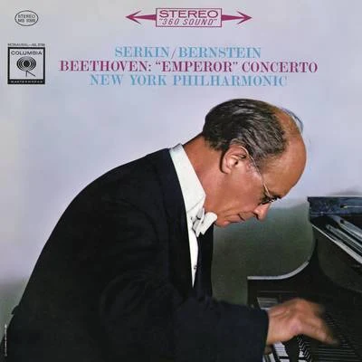 Rudolf Serkin/Philippe Entremont/John Browning/Alexander Brailowsky/Emanuel Ax/Fou TsOngBeethoven: Piano Concerto No. 5, Op. 73 "Emperor"