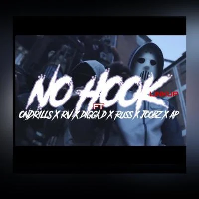 Digga DNo Hook Linkup (feat. OnDrills, RV, Digga D, Russ Millions, Joobz & AP)