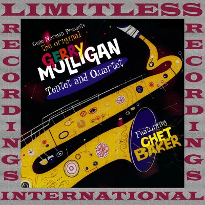 Gerry MulliganJohnny HodgesThe Original Tentet And Quartet (HQ Remastered Version)