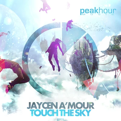 Jaycen AmourTouch The Sky