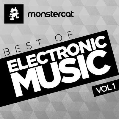 MonstercatMonstercat - Best of Electronic Music, Vol. 1