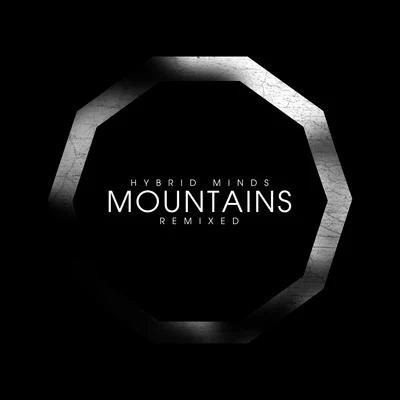 Hybrid MindsMountains [Remixed]