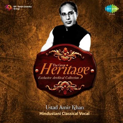 Ustad Rashid Khan/Ustad Amir KhanThe Great Heritage Ustad Amir Khan Cd 1