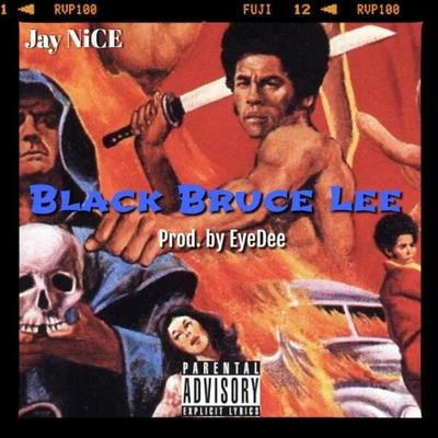 Jay NiceChuqBlack Bruce Lee