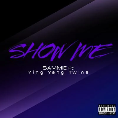 Ying Yang TwinsJuvenileMurphy LeeLil JonFat JoeShow Me (feat. Ying Yang Twins) - Single