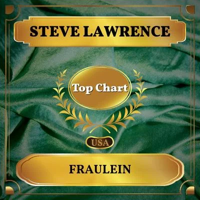 Steve LawrenceFraulein (Billboard Hot 100 - No 54)