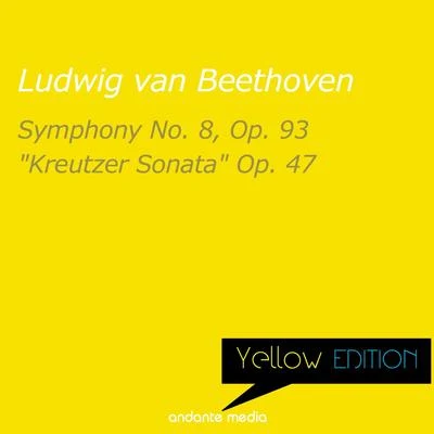 Florin PaulOlaf DresslerYellow Edition - Beethoven: Symphony No. 8, Op. 93 & "Kreutzer Sonata" Op. 47