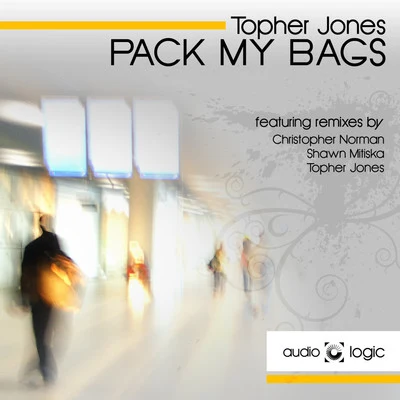 Topher JonesPack My Bags