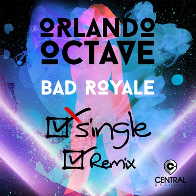 Jahmoun/Orlando Octave/AxesentSingle (Bad Royale Remix)