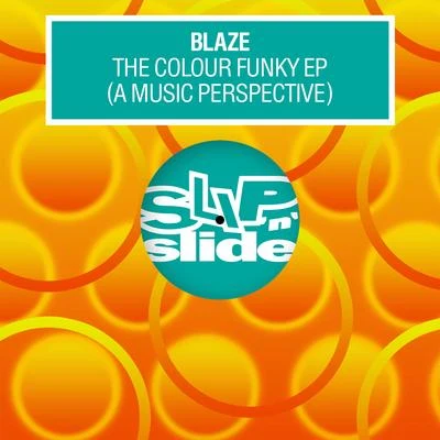 BLAZE/Bobby/Tom Ellis/Steve/Paul Ursin/UDAUFL/James Rat Cliff/Ultra NateThe Colour Funky EP (A Music Perspective)