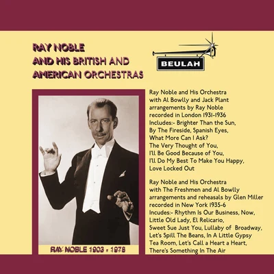 Ray NobleRay Noble and His British and American Orchestras