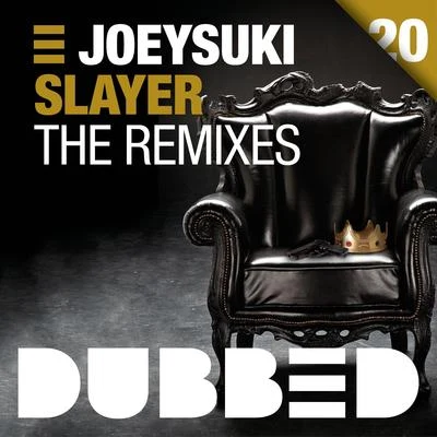 JoeySukiSlayer (The Remixes)