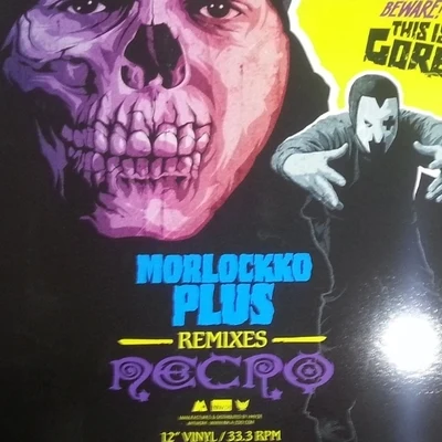 Necro/Sabac/ILL Bill/Uncle Howie/Mr.Hyde/Quintino & BlasterjaxxMorlockko Plus Remixes