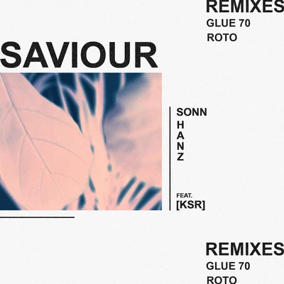 SONN/AyelleSaviour Remixes