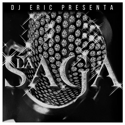 Felo ManDJ EricDj Eric Presenta la Saga