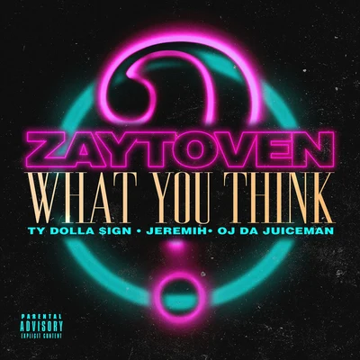 ZaytovenWhat You Think