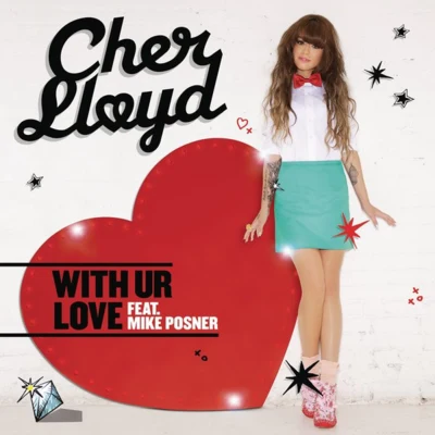 Cher Lloyd/ImanbekWith Ur Love (Remixes)