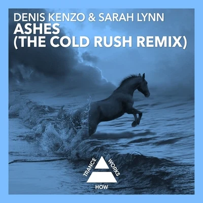 Sarah LynnFormal OneAshes (The Cold Rush Remix)