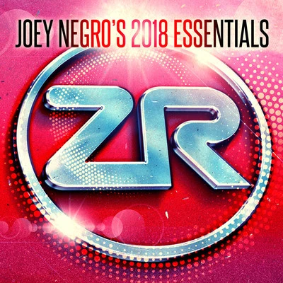 Choklate/Joey Negro/Raven Maize/Dave Lee/Akabu/Electric Tango/Kola Kube/Jakatta/Gramophonedzie/Shea SoulJoey Negros 2018 Essentials