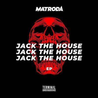 MatrodaJack The House EP