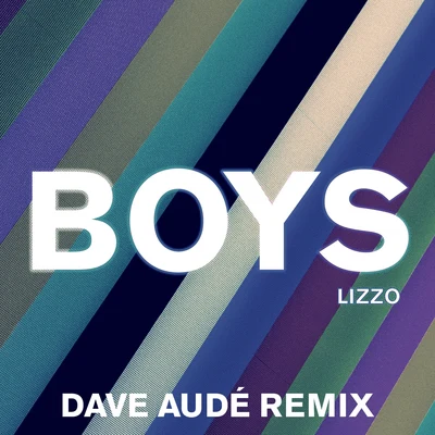 Lizzo/Charli XCXBoys (Dave Audé Remix)