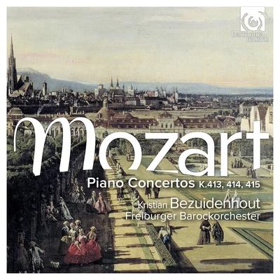 Kristian Bezuidenhout/Mark PadmoreMozart: Piano Concertos, K.413, 414, 415