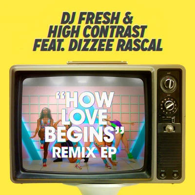 DJ FreshHow Love Begins (Remixes) - EP