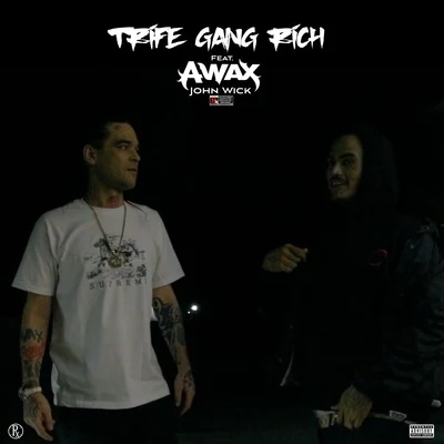 Trife Gang RichJohn Wick (feat. A-Wax)