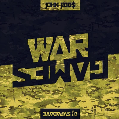 John Jigg$War Games