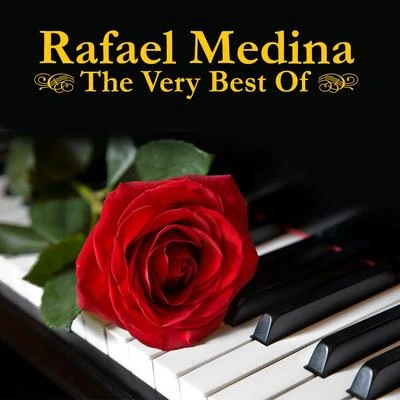 Rafael MedinaThe Very Best Of