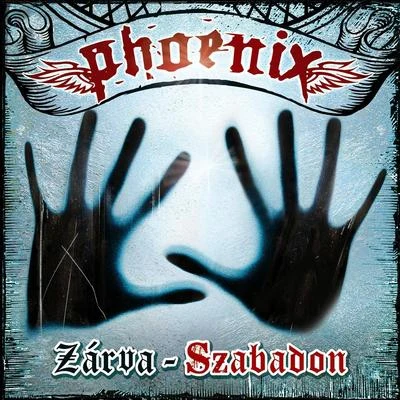 PhoenixZárva - Szabadon