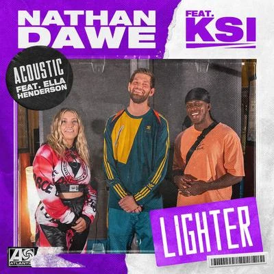 T. Matthias/Nathan DaweLighter (feat. KSI & Ella Henderson) [Acoustic]