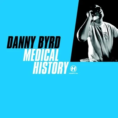 Danny ByrdMedical History