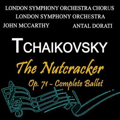 Bonaldo GiaiottiJohn McCarthyZubin MehtaGiuseppe VerdiTchaikovsky:The Nutcracker, Op. 71