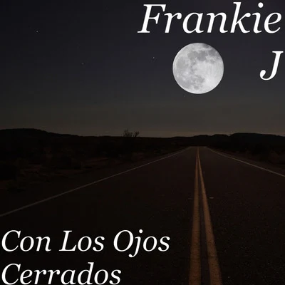 Frankie J/Baby BashCon los Ojos Cerrados