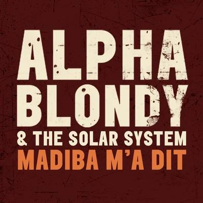 Alpha BlondyMadiba ma dit - Single