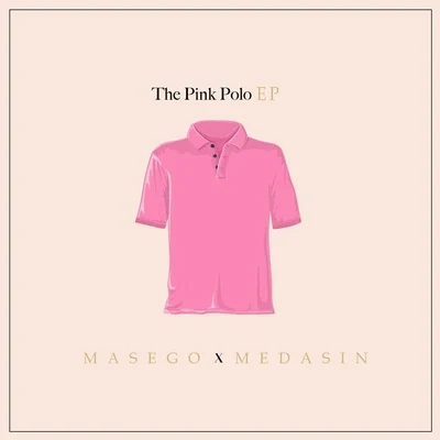 MasegoPinkPolo EP