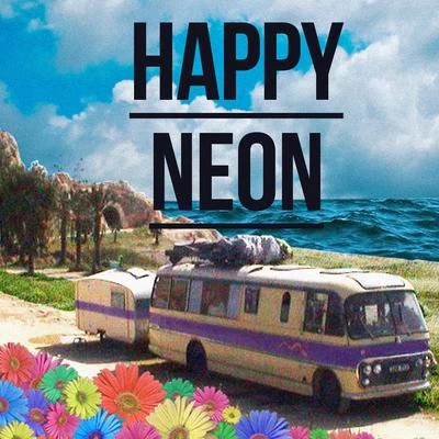 Neon Hitch/Sam TrockiHappy Neon